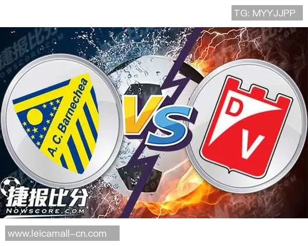 巴内切亚与瓦而迪维亚的精彩对决揭示足球战术与团队合作的魅力